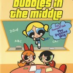 The PowerPuff Girls: Bubbles in the Middle