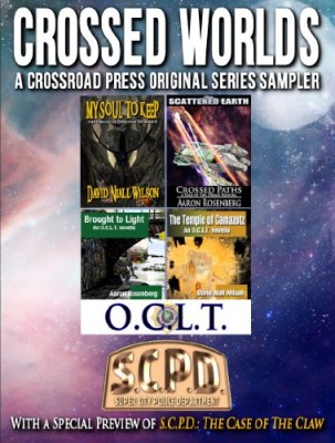 Crossed Worlds – A Crossroad Press Original Series Sampler